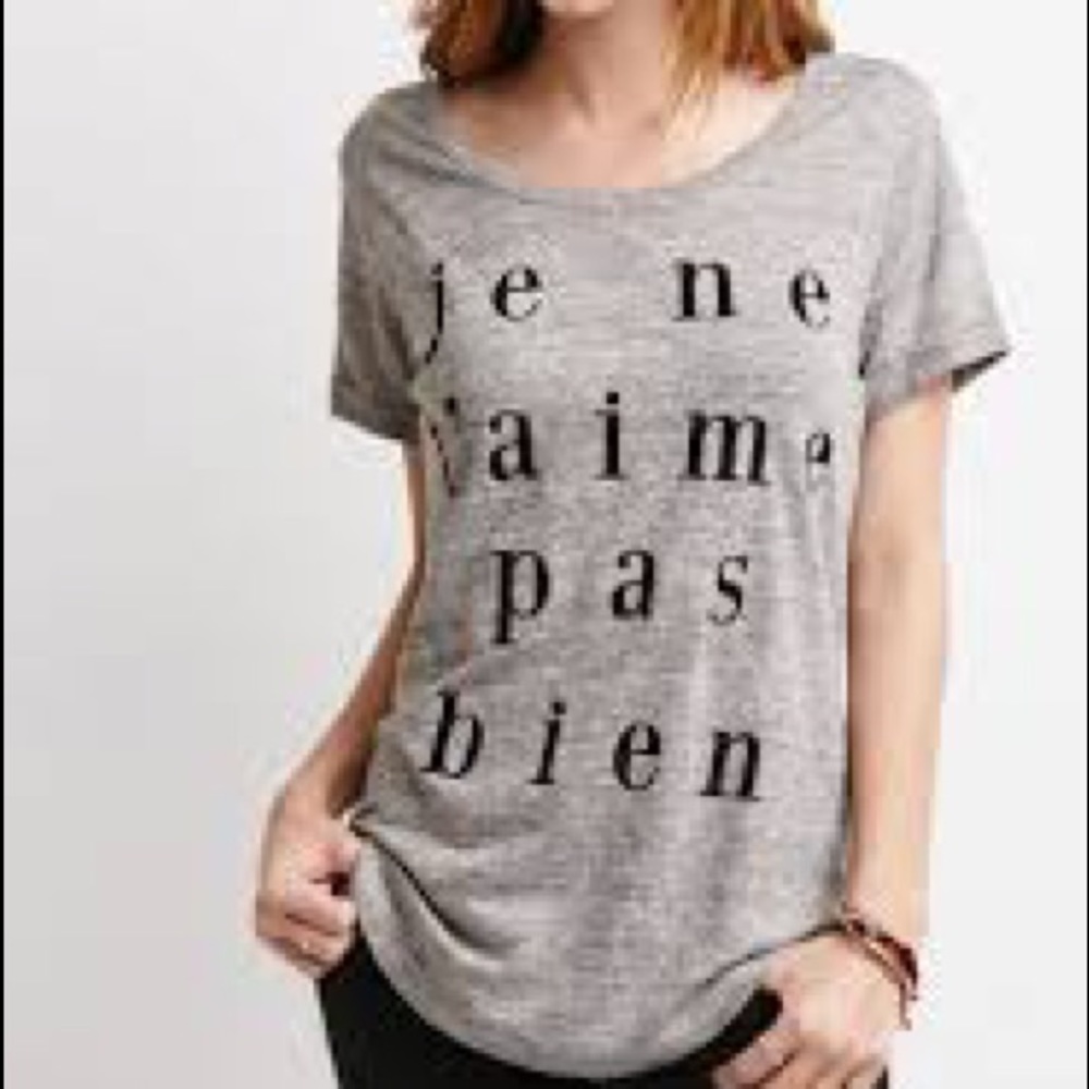 NWT Forever 21 “Je ne t’aime pas bien” T-shirt
